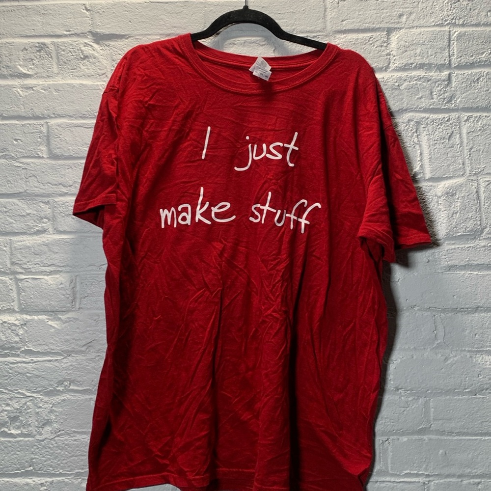 I Just Make Stuff shirt
